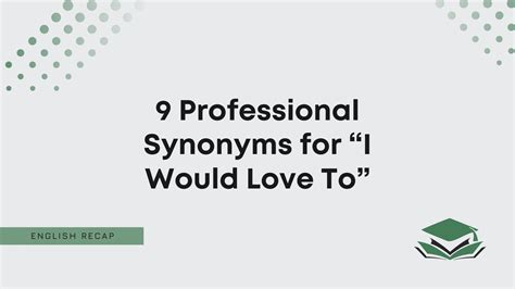 i would love to synonym|9 Professional Synonyms for “I Would Love To”.